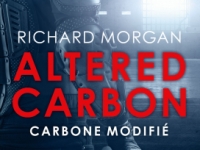 Altered Carbon, tome 1 : Carbone modifié – Richard Morgan [Kube #6]