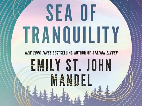 Sea of Tranquility – Emily St-John Mandel