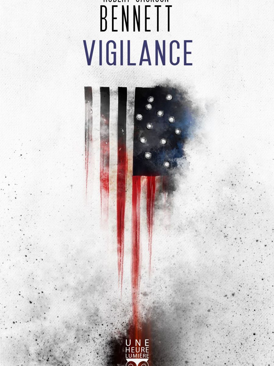 Vigilance – Robert Jackson Bennett [#UHL 26]
